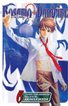 Image of Rosario + Vampire. Vol. 6 by Akihisa Ikeda Book