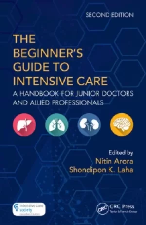 Image of The Beginner's Guide to Intensive CareA Handbook for Junior Doctors and Allied Professionals