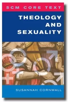 Image of Theology and sexuality by Susannah Cornwall