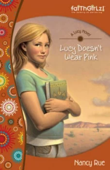 Image of Lucy Doesnt Wear Pink by Nancy N Rue Paperback
