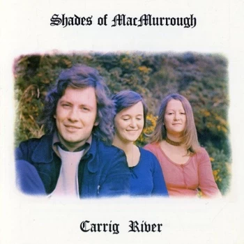 image of MacMurrough - Carrig River 1973 CD