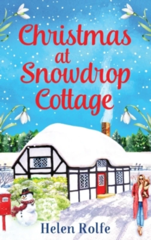 Image of Christmas at Snowdrop Cottage : The perfect feel-good festive read from Helen Rolfe Hardback