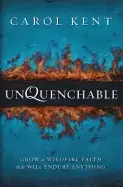 Image of unquenchable grow a wildfire faith that will endure anything