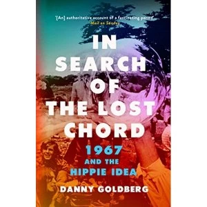 Image of In Search of the Lost Chord 1967 and the Hippie Idea Paperback / softback 2018