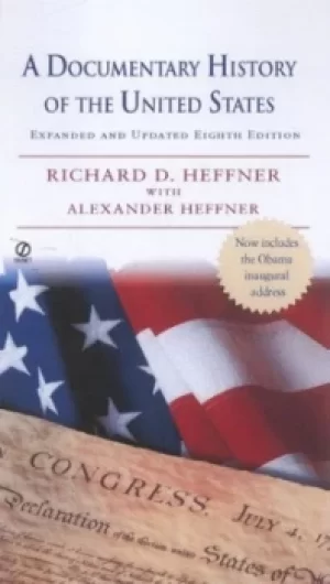 Image of A documentary history of the United States by Richard D. Heffner