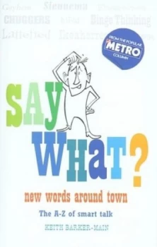 Image of Say What by Keith Barker-Main Hardback