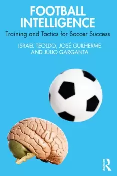 Image of Football IntelligenceTraining and Tactics for Soccer Success