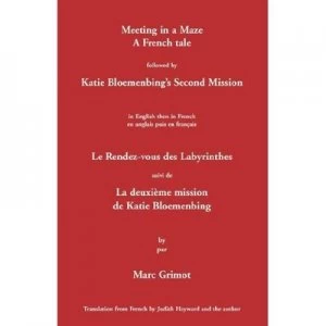 Image of Meeting in a Maze - a French Tale by Marc Grimot Paperback