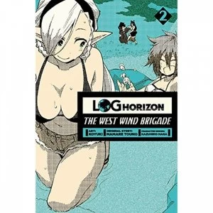 Image of Log Horizon The West Wind Brigade: Volume 2