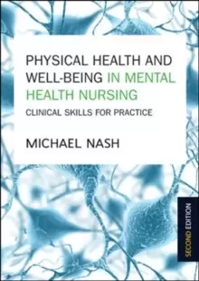 Image of Physical Health and Well-Being in Mental Health Nursing: Clinical Skills for Practice