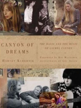Image of Canyon of Dreams by Harvey Kubernik Foreword by Ray Manzarek Afterword by Lou Adler Paperback