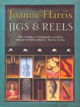 Image of Jigs and Reels by Joanne Harris Hardback