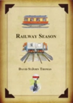Image of Railway Season by David St John Thomas Hardback