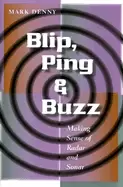 Image of blip ping and buzz making sense of radar and sonar