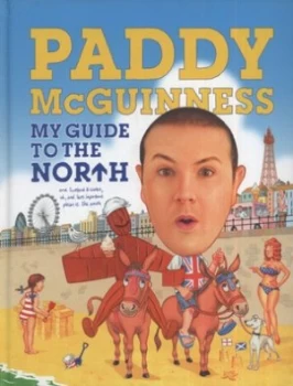 Image of My Guide to the North by Paddy Mcguinness Hardback