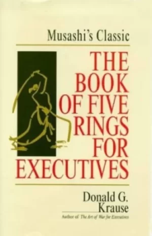 Image of The book of five rings for executives by Donald G. Krause
