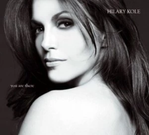 Image of You Are There by Hilary Kole CD Album