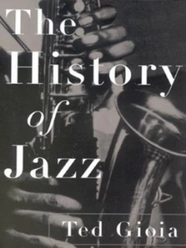 Image of The History of Jazz by Ted Gioia Paperback