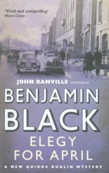 Image of Elegy for April by Benjamin Black Paperback
