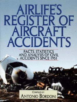 Image of Airlifes Register of Aircraft Accidents by Antonio Bordoni Book