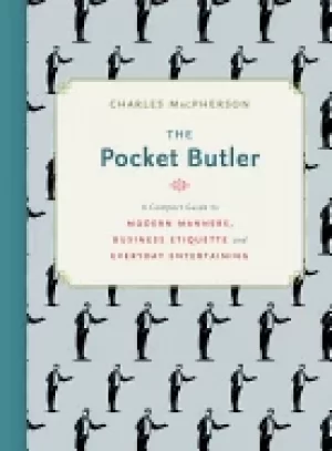 Image of pocket butler a compact guide to modern manners business etiquette and eve