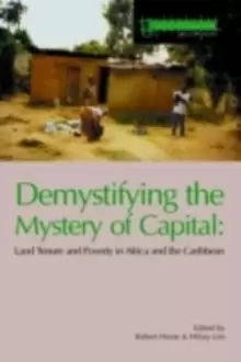 Image of Demystifying the Mystery of CapitalLand Tenure & Poverty in Africa and the Caribbean