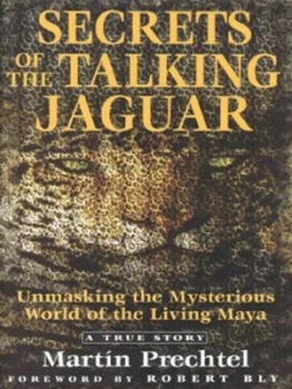 Image of Secrets of the Talking Jaguar by Martn Prechtel Hardback