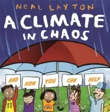 Image of A Climate in Chaos: and how you can help