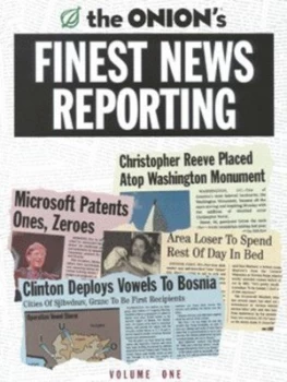 Image of The Onions Finest News Reporting. Vol 1 by Scott Dikkers Book