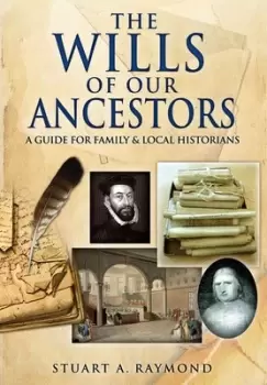 Image of The wills of our ancestors by Stuart A Raymond