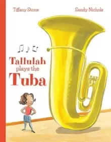 Image of Tallulah Plays the Tuba