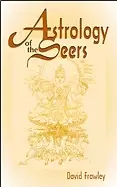 Image of astrology of the seers a guide to vedic hindu astrology