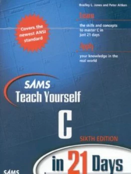 Image of Sams Teach Yourself C in 21 Days by Bradley L. Jones Book
