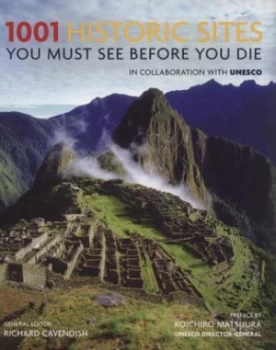 Image of 1001 Historic Sites You Must See before You Die by Richard Cavendish Paperback