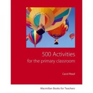 Image of 500 Activities for the Primary Classroom by Carol Read Paperback