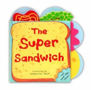 Image of The Super Sandwich by Catherine Vase Book