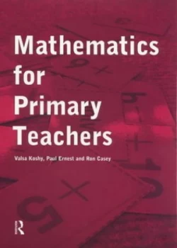 Image of Mathematics for Primary Teachers by Valsa Koshy Book