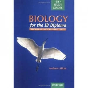 Image of Biology for the Ib Diploma. Standard and Higher Level by Andrew Allott Paperback