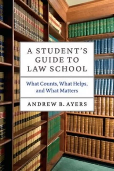 Image of A Students Guide to Law School by Andrew B. Ayers Book