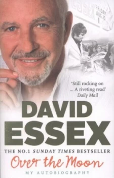 Image of Over the Moon by David Essex Paperback