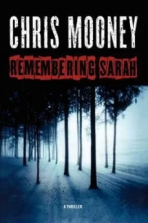 Image of Remembering Sarah by Chris Mooney