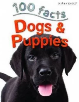 Image of 100 Facts Dogs and Puppies by Camilla De La Bedoyere Book