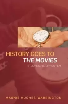 Image of History Goes to the Movies : Studying History on Film