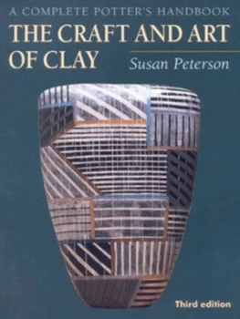 Image of The Craft and Art of Clay by Susan Peterson Paperback