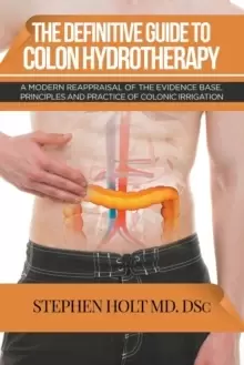 Image of The Definitive Guide to Colon Hydrotherapy