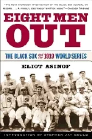 Image of eight men out the Black sox and the 1919 world series