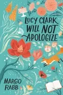 Image of lucy clark will not apologize