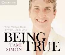 Image of being true what matters most in work life and love