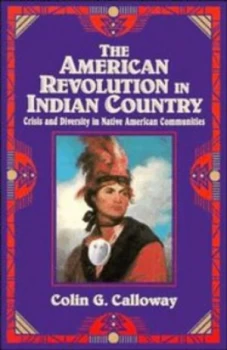 Image of The American Revolution in Indian Country by Colin G. Calloway Paperback