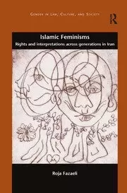 Image of Islamic Feminisms Rights and Interpretations Across Generations in Iran
